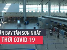 Sân bay Tân Sơn Nhất mùa COVID-19