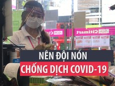 Bác sĩ khuyên nên đội nón chống dịch COVID-19