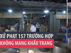 TP Buôn Ma Thuột xử phạt 157 trường hợp không đeo khẩu trang