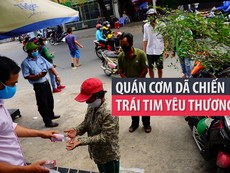 Video: Quán cơm dã chiến trao yêu thương qua từng suất cơm