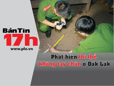Bản tin 17h: Phát hiện thi thể không tay chân ở Đắk Lắk