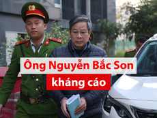 Vụ AVG: Lý do cựu bộ trưởng Nguyễn Bắc Son kháng cáo