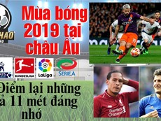 Ngoại hạng Anh mở đầu cho các giải châu Âu mùa bóng 2019