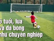 Video: 'Thần đồng' 5 tuổi tập và lừa bóng như chuyên nghiệp