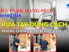 HLV Park Hang-seo dạy rửa tay phòng, chống COVID-19