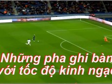 Những pha ghi bàn với tốc độ kinh ngạc