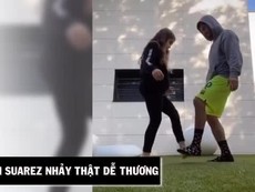 Tránh dịch COVID-19, cha con Suarez nhảy cực kỳ dễ thương