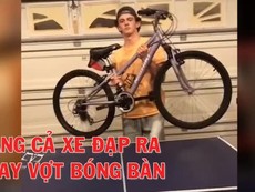Mang cả xẻng, xe đạp ra thay vợt bóng bàn