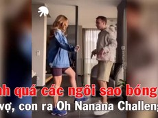 Các sao bóng đá đua nhau nhảy Oh Na Na cùng vợ con