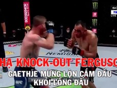 Hạ knock out Ferguson, Gaethje phấn khích lộn khỏi lồng đấu