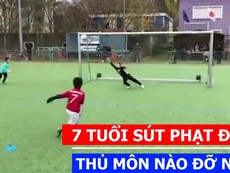 7 tuổi sút phạt đền như thế thủ môn nào đỡ nổi