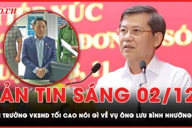 Bản tin sáng 2-12: Viện trưởng VKSND Tối cao nói về vụ án ông Lưu Bình Nhưỡng