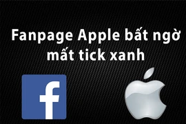 Fanpage Apple bất ngờ mất tick xanh