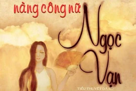 Ngọc Vạn - người mở đường về đất phương Nam
