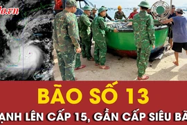 Bão số 13 đã mạnh lên cấp 15, gần cấp siêu bão