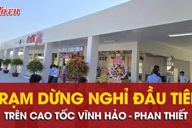 Cận cảnh trạm dừng nghỉ đầu tiên trên cao tốc Vĩnh Hảo - Phan Thiết 