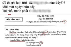 Vụ đề thi Ngữ văn bị chỉnh sửa, cố tình viết sai chính tả ở Đắk Lắk: Sẽ đề nghị công an vào cuộc