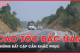 Cần khắc phục những bất cập trên cao tốc Bắc – Nam