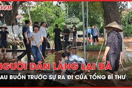 Người dân làng Lại Đà đau buồn trước sự ra đi của Tổng Bí thư Nguyễn Phú Trọng