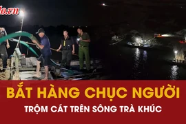 Bắt hàng chục người trong đường dây trộm cát trên sông Trà Khúc