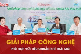 Mời xem talkshow: ‘Giải pháp công nghệ phù hợp với tiêu chuẩn khí thải mới’