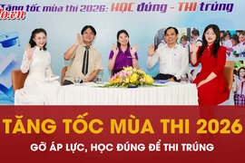 Talkshow 'Tăng tốc mùa thi 2026: Học đúng - thi trúng'