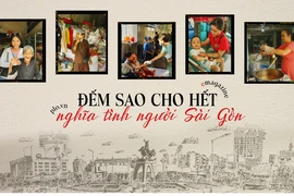 Đếm sao cho hết nghĩa tình người Sài Gòn