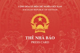 Thẻ nhà báo 2026 sẽ có mã QR xác thực thông tin thời gian thực