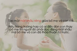 Tám mẹo thoát nguy phải dạy trẻ thuộc lòng