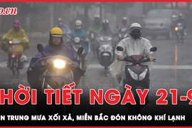 Dự báo thời tiết 21-9: Miền Trung tiếp tục mưa xối xả, miền Bắc đón không khí lạnh sớm