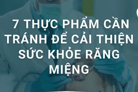 7 thực phẩm cần tránh để cải thiện sức khỏe răng miệng