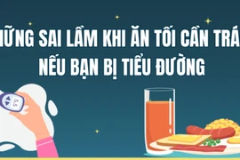 Những sai lầm khi ăn tối cần tránh nếu bạn bị tiểu đường