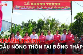 Video: Khánh thành cầu nông thôn tại Đồng Tháp do ngân hàng Agribank tài trợ