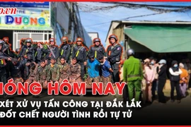 Nóng hôm nay: Ngày đầu xét xử các bị cáo vụ tấn công khủng bố ở Đắk Lắk