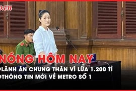 Nóng hôm nay: Lãnh án chung thân vì lừa 1.200 tỉ đồng