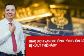 Mua, bán vàng không rõ nguồn gốc, bị xử lý thế nào?