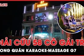 Toàn cảnh giải cứu gần 60 cô gái bị bắt phục vụ khách trong quán Karaoke - Massage ở Thanh Hóa