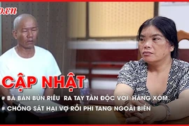 Điểm tin ANTT: Vì sao bà bán bún riêu ra tay tàn độc với ông hàng xóm bán thịt?