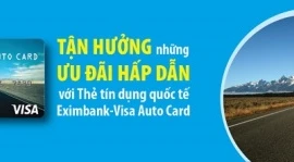 Tận hưởng ưu đãi với thẻ tín dụng quốc tế Eximbank – Visa Auto Card