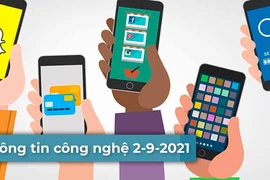 4 thông tin công nghệ đáng chú ý trong ngày 2-9-2021