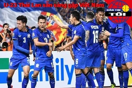 U-23 Thái Lan sẵn sàng đối đầu Việt Nam, HA Gia Lai đi cửa hẹp