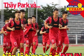 Thầy Park và tiền lệ chưa từng có ở ĐTVN; Thử thách Liverpool