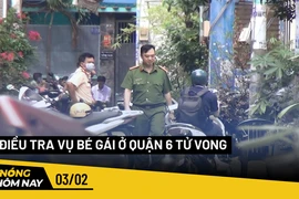 Nóng hôm nay: Điều tra vụ bé gái ở quận 6, TP.HCM tử vong