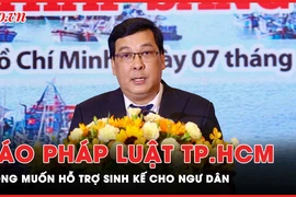 Báo Pháp Luật TP.HCM mong muốn hỗ trợ sinh kế cho ngư dân
