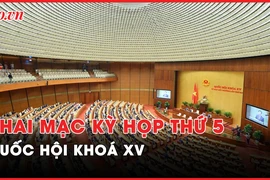 Nóng hôm nay: Hôm nay, khai mạc Kỳ họp thứ 5 Quốc hội khóa XV