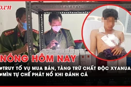 Nóng hôm nay: Truy tố 4 bị can mua bán, tàng trữ chất độc xyanua; Mìn tự chế phát nổ khi đánh cá 