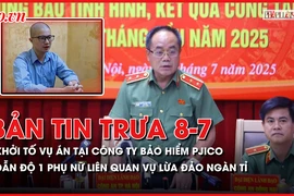 Bản tin trưa 8-7: Dẫn độ 1 phụ nữ liên quan vụ lừa đảo ngàn tỉ về Việt Nam 