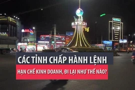 Các tỉnh trong ngày đầu chấp hành lệnh hạn chế đi lại