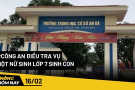 Nóng hôm nay: Công an điều tra vụ một nữ sinh lớp 7 sinh con