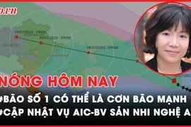 Nóng hôm nay: Bão số 1 có thể là cơn bão mạnh ảnh hưởng đến Bắc Bộ 